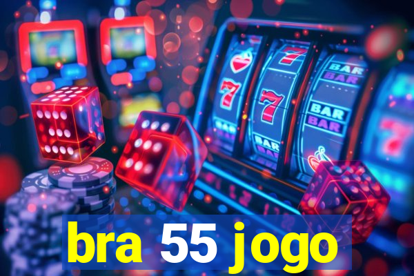 bra 55 jogo